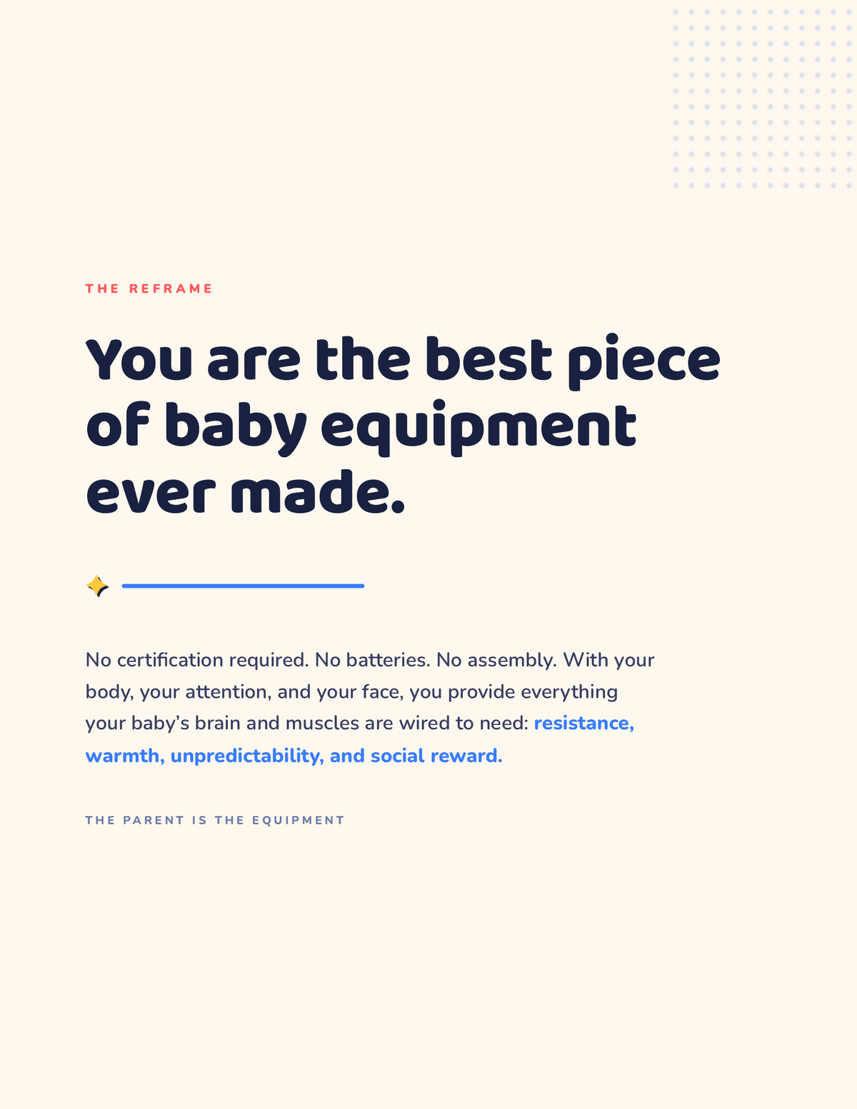 Guide page: you are the best piece of baby equipment ever made, the parent is the equipment